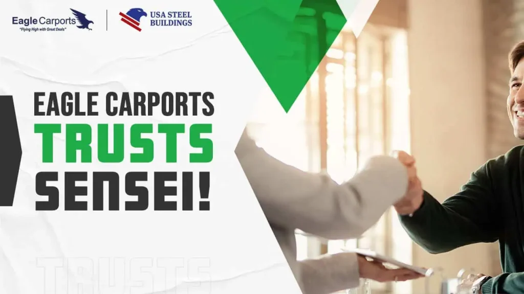Eagle Carports Trusts Sensei!