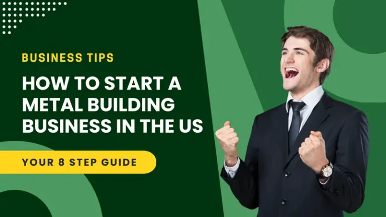 How to Start a Metal Building Business in the US in 2026